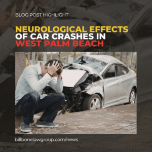 neurological effects of car crashes in west palm beach